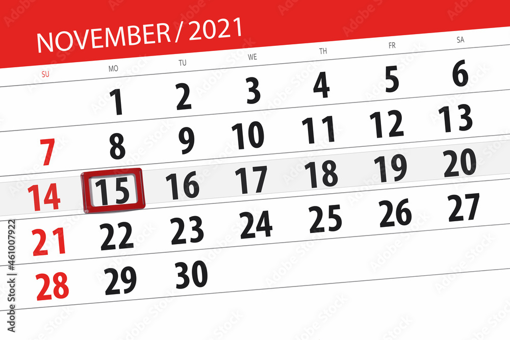 Fototapeta premium Calendar planner for the month november 2021, deadline day, 15, monday