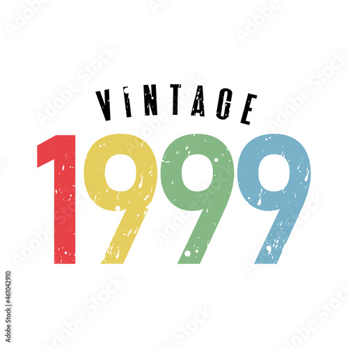 vintage 1999, Born in 1999 birthday typography design for T-shirt