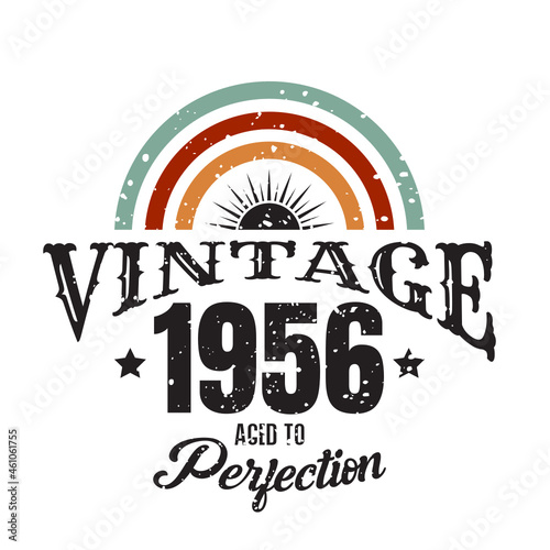 vintage 1956 Aged to perfection, 1956 birthday typography design for T-shirt