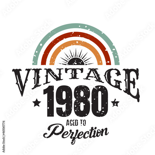 vintage 1980 Aged to perfection, 1980 birthday typography design for T-shirt