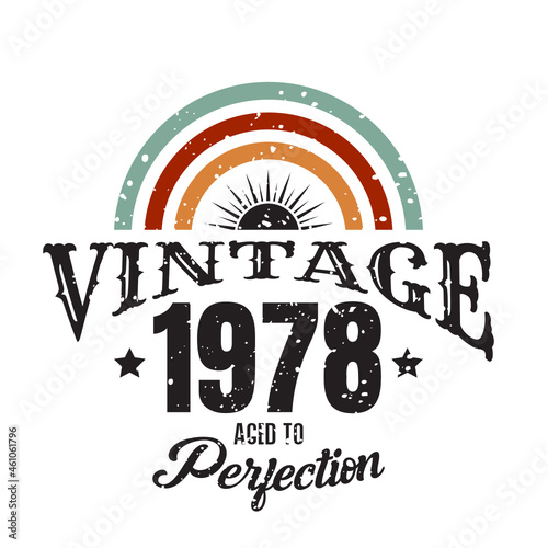 vintage 1978 Aged to perfection, 1978 birthday typography design for T-shirt