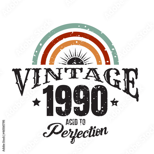 vintage 1990 Aged to perfection, 1990 birthday typography design for T-shirt