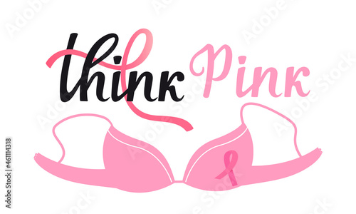 National Breast Cancer Awareness Month banner. Bra with pink ribbon. Think Pink hand drawn lettering.