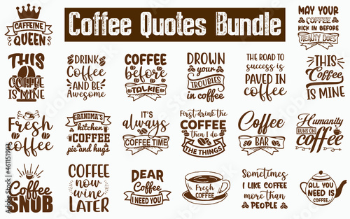 Coffee Quotes SVG Designs Bundle. Coffee quotes SVG cut files bundle, Coffee quotes t shirt designs bundle, Quotes about Coffee, Coffee quotes cut files, Funny Coffee eps files