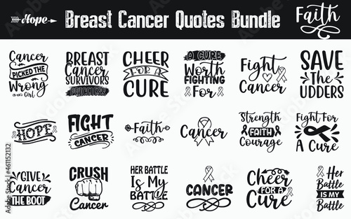 Breast Cancer Quotes SVG Designs Bundle. Breast Cancer SVG cut files bundle  Breast Cancer shirt designs bundle  Quote about Breast Cancer  Breast Cancer quote cut files  Breast Cancer eps files