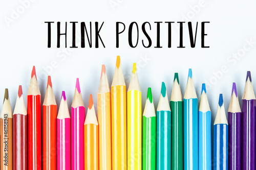  Think positive  wording with color pencil background