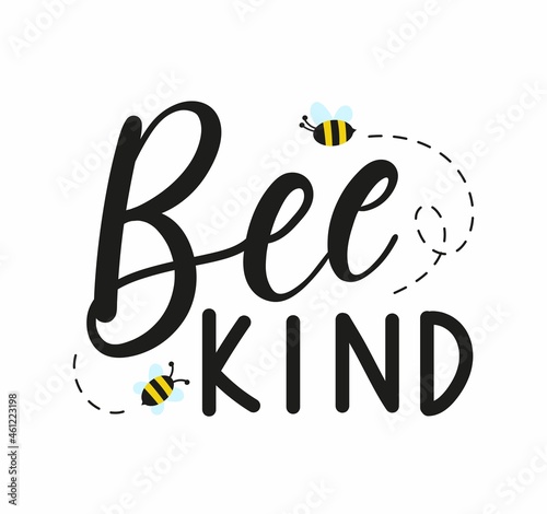 Bee kind inspirational hand written quote with cute bees. Kindness motivational design. Flat style vector illustration. Be kind lettering.