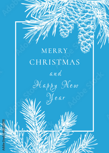 New year invitation with fir and pine branches and cones.  Botanical illustration with rectangular frame. Christmas template. Engraving style. Blue and White background.