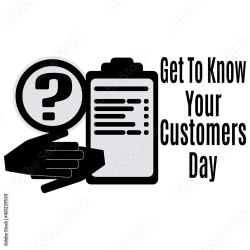 Get To Know Your Customers Day, idea for poster, banner, flyer or postcard