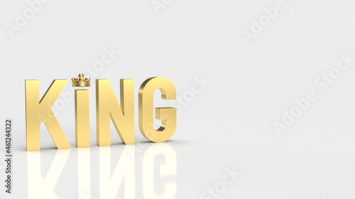 gold king word on white background for business concept 3d rendering