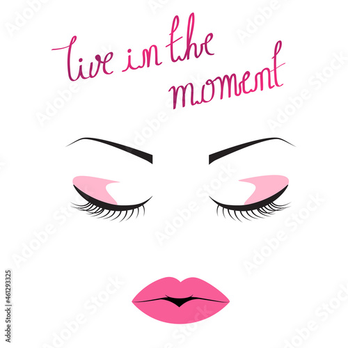 Live in the moment slogan isolated on white background. Slogan for t shirt, poster, label and placard. Useful for apparel and print materials. Creative art concept, vector illustration