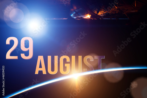 August 29th. Day 29 of month, Calendar date. The spaceship near earth globe planet with sunrise and calendar day. Elements of this image furnished by NASA. Summer month, day of the year concept.