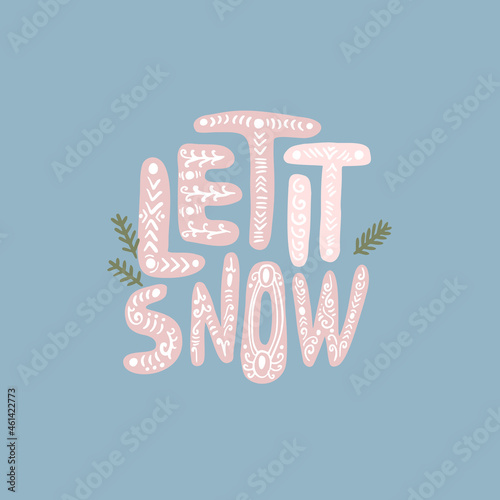 Let It Snow hand drawn simple doodle lettering. Christmas song lyrics phrase. Xmas vector illustration for winter season poster, postcard and greeting card design.