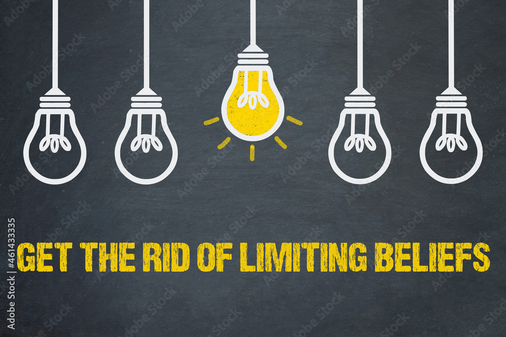 get the rid of limiting beliefs - obrazy, fototapety, plakaty 