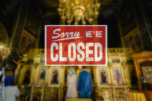 Church is closed sign. Cancellation of church services because of covid-19 pandemic
