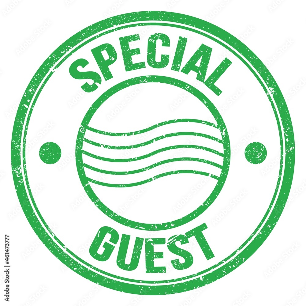 SPECIAL GUEST text on green round postal stamp sign SPECIAL GUEST text on green round postal stamp sign