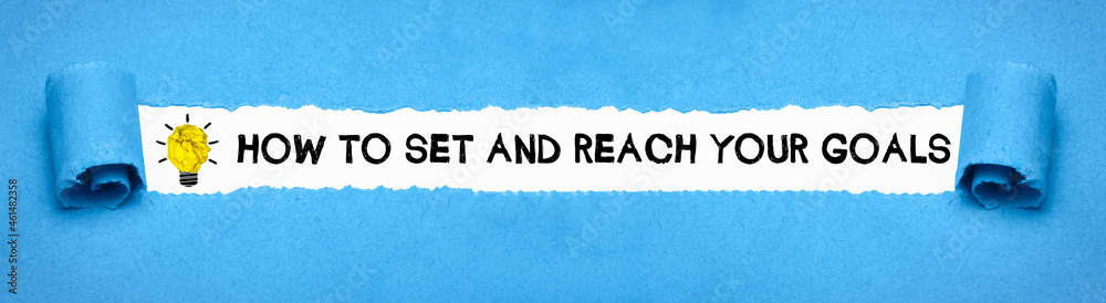 how to set and reach your goals - obrazy, fototapety, plakaty 