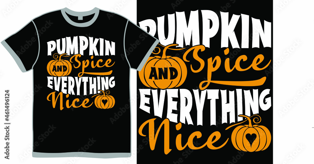 Obraz premium pumpkin spice and everything nice, fall quotes svg, fall gift shirt, thanksgiving quotes, pumpkin spice latte vintage design