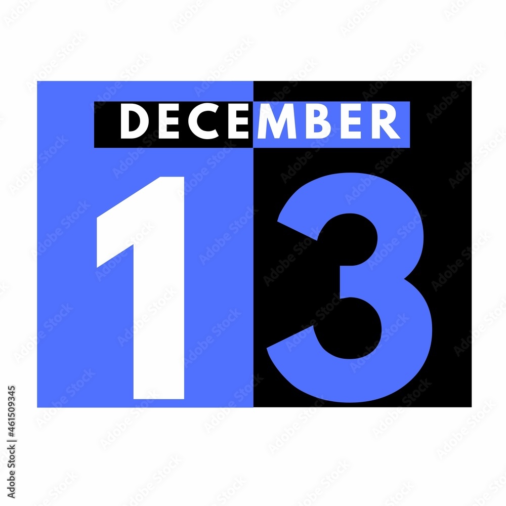 December 13 . Modern daily calendar icon .date ,day, month .calendar for the month of December December 13 . Modern daily calendar icon .date ,day, month .calendar for the month of December