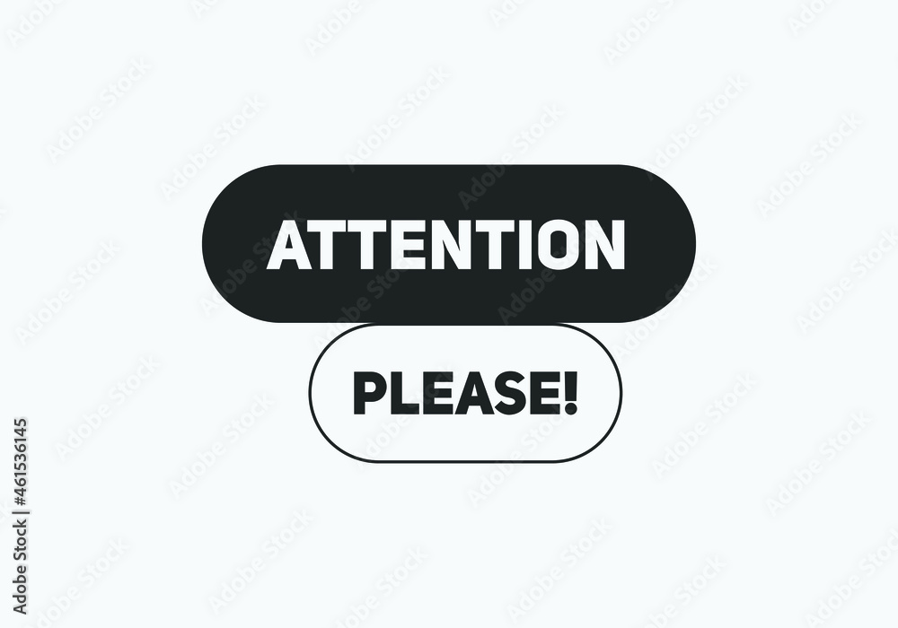 attention please button colorful shape. label sign icon. web banner for business attention please button colorful shape. label sign icon. web banner for business