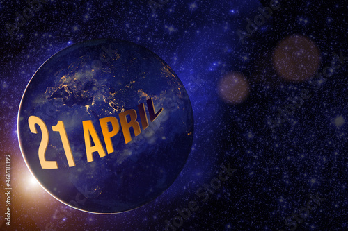 April 21st . Day 21 of month, Calendar date. Earth globe planet with sunrise and calendar day. Elements of this image furnished by NASA. Spring month, day of the year concept.