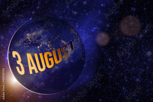 August 3rd. Day 3 of month, Calendar date. Earth globe planet with sunrise and calendar day. Elements of this image furnished by NASA. Summer month, day of the year concept.
