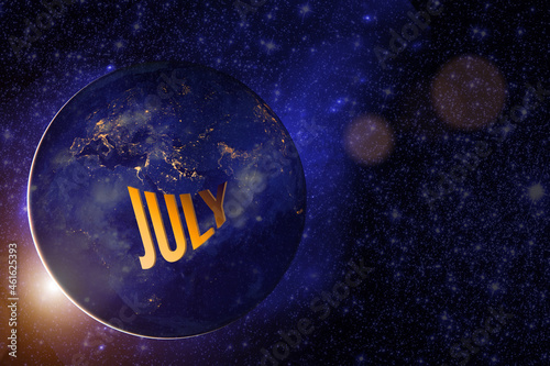 July. Month, Calendar month.Earth globe planet with sunrise and calendar day. Elements of this image furnished by NASA. Summer , month of the year concept.