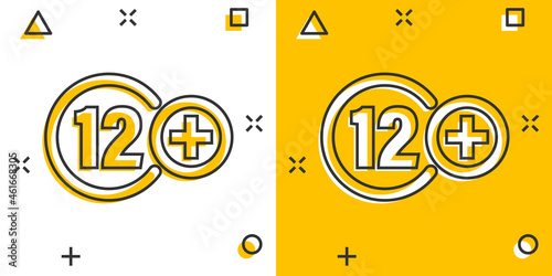 Twelve plus icon in comic style. 12+ cartoon vector illustration on white isolated background. Censored splash effect business concept.