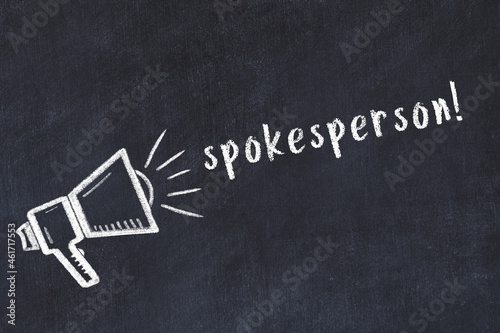 Fotografi Chalk loudspeaker and inscription spokesperson on black chalkboard