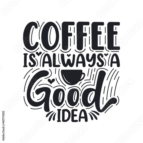 Coffee is always a good idea