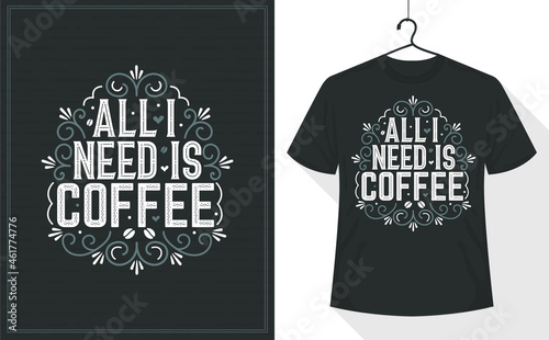 Fotografia, Obraz All I need is Coffee