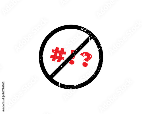 Stop swearing sign. Vector illustration of red circle prohibition sign with bad words symbol inside. Swear icon. Do not use swear words. Stop slang.