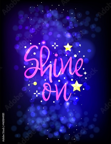 Shine on. Phrase for christmas and new year holidays