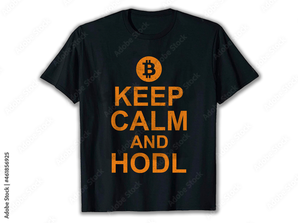 Keep clam and hodl, bitcoin t-shirt design, crypto t-shirt, crypto t-shirt designs, bitcoin t-shirt design, best crypto t-shirts,