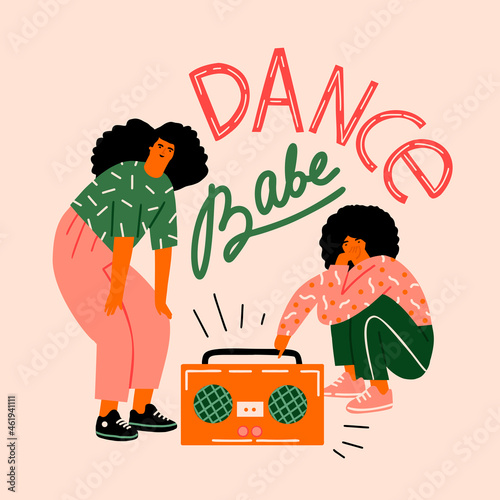 Funky girls with record player dancing on the street illustration in vector. Girl power concept poster with inspirational text quote dance, babe. Vector illustration