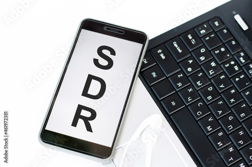 SDR. Special Drawing Rights. Text on the phone screen photo