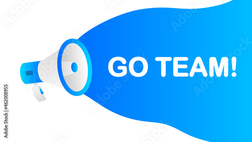 Go Team banner template. Marketing flyer with megaphone. Template for retail promotion and announcement. Vector illustration.