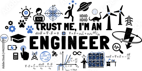 Trust me, I'm an engineer design featuring maxwell equations. Design Symbols and pictograms for electrical and mechanical engineers. Comic about engineer stereotypes.