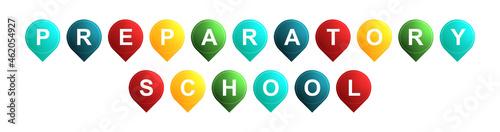 Preparatory School - text written on Isolated Shapes with White background