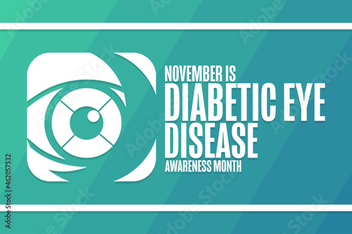 November is Diabetic Eye Disease Awareness Month. Holiday concept. Template for background, banner, card, poster with text inscription. Vector EPS10 illustration.