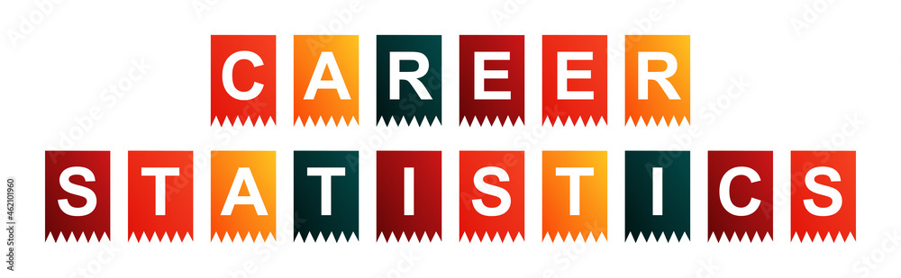 Career Statistics - text written on Isolated Shapes with White background Career Statistics - text written on Isolated Shapes with White background