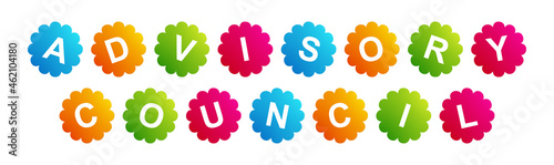 Advisory Council - text written on Beautiful Isolated Colourful Shapes with White background