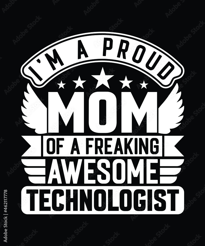 Obraz premium Mom Technologist T Shirt Design.