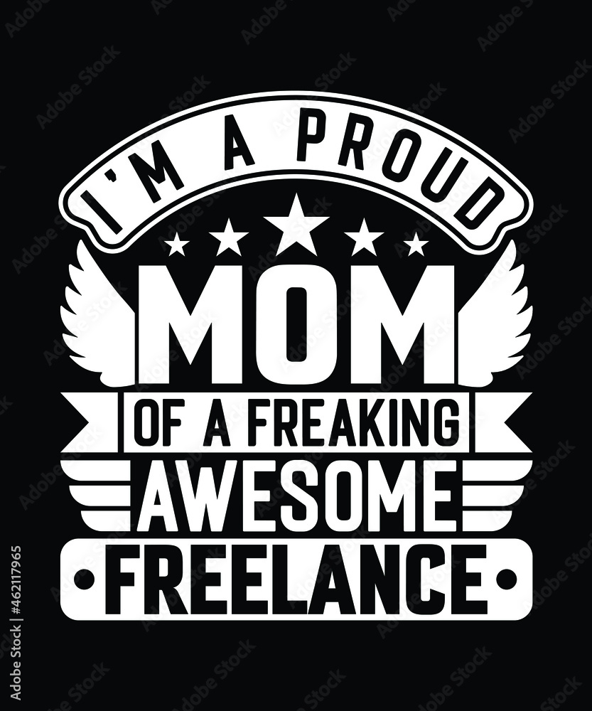 Obraz premium Mom Freelance T Shirt Design.