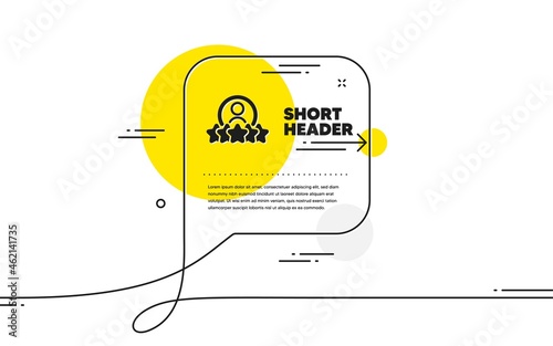 Business rank icon. Continuous line chat bubble banner. Employee nomination sign. Human rating symbol. Human rating icon in chat message. Talk comment and speak background. Vector