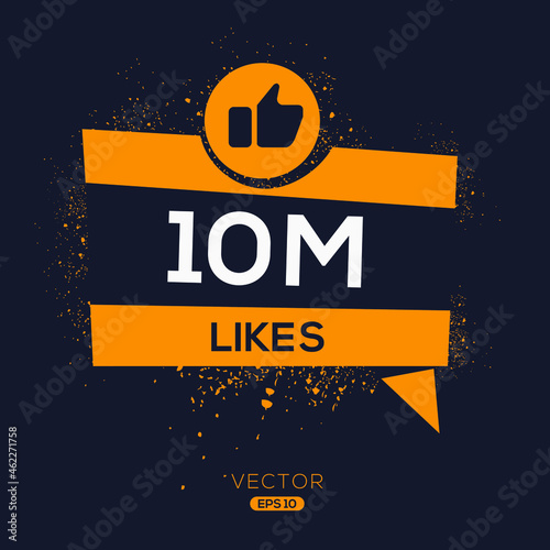 10M, 10 million likes design for social network, Vector illustration.