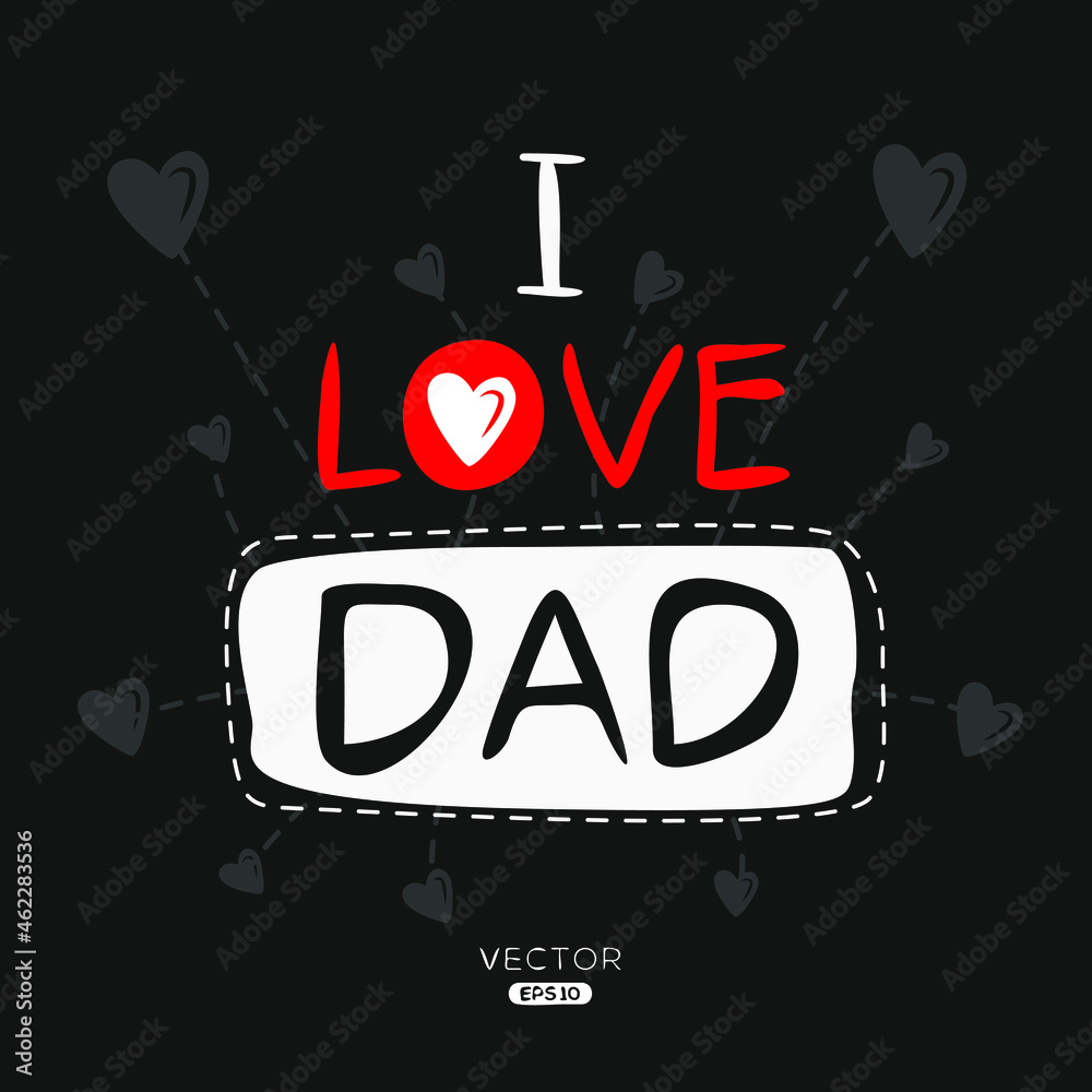 Fototapeta premium Creative Dad lettering, Can be used for stickers and tags, T-shirts, invitations, vector illustration.