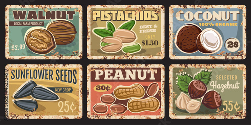 Nuts and seeds rusty plates. Walnut, pistachios and coconut, sunflower seeds, peanut and hazelnut vector grungy tin signs. Organic food market or farm banners, price tags