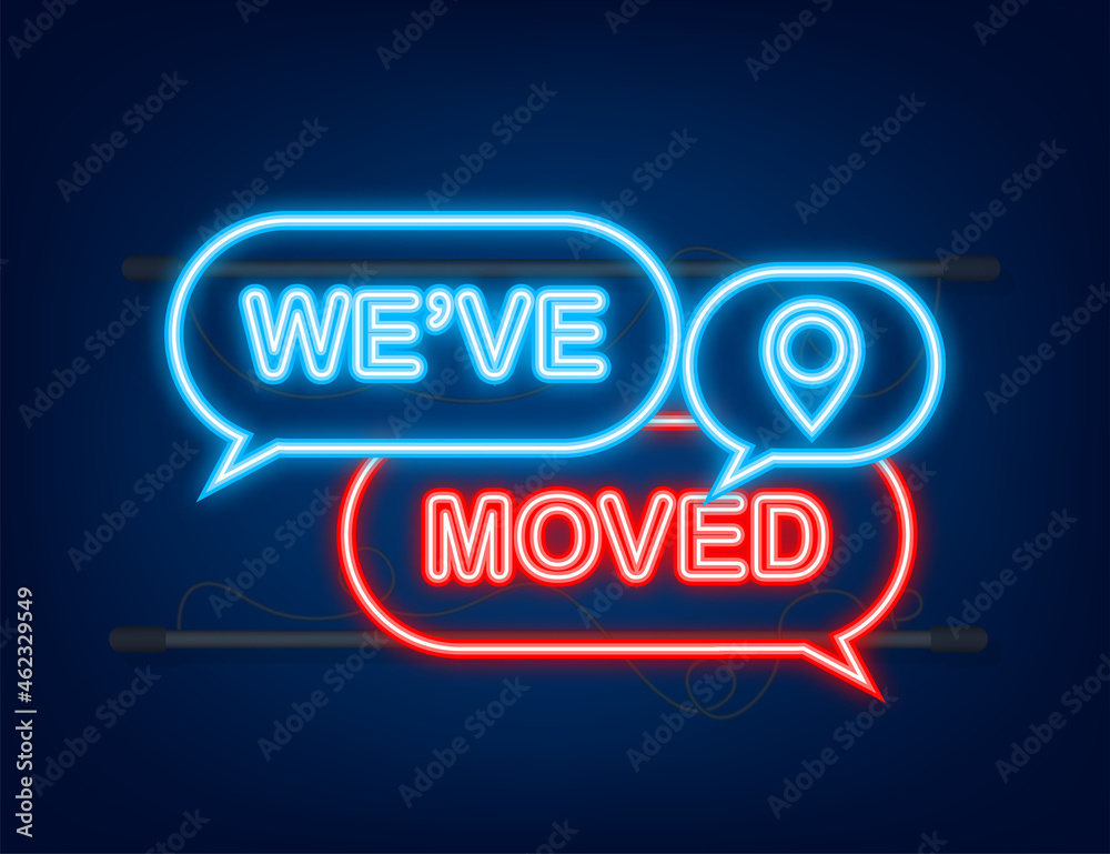 Moving office sign. We have moved text on colorful search bubble. Neon icon. Vector stock illustration