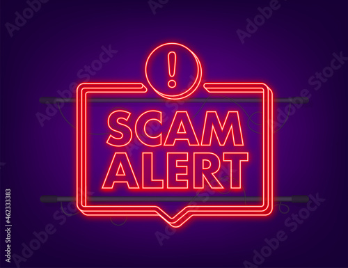 Banner with red scam alert. Attention sign. Neon icon. Caution warning sign sticker. Flat warning symbol. Vector stock illustration